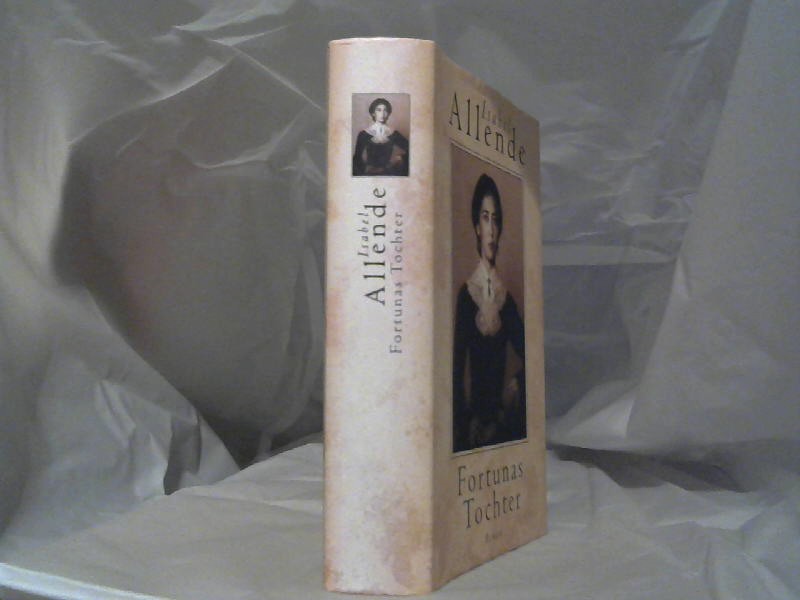 Allende, Isabel: Fortunas Tochter