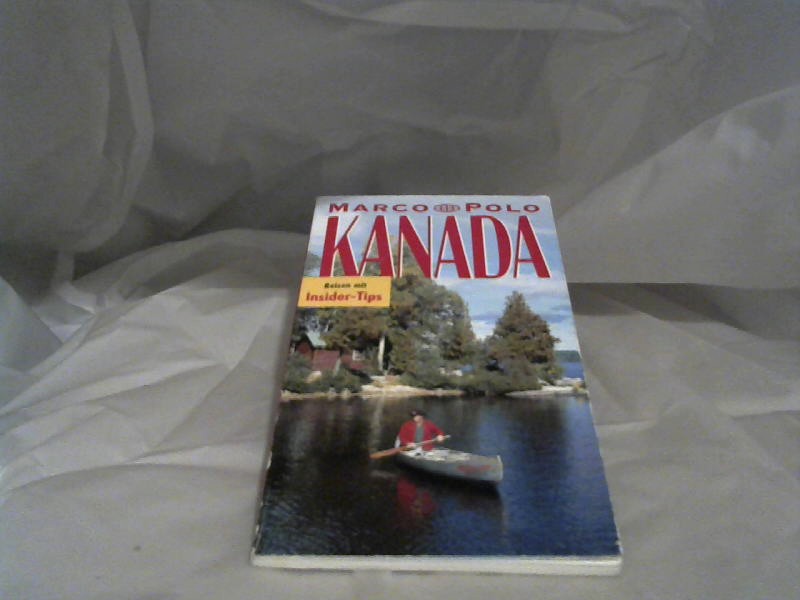 Teuschl, Karl (Verfasser): Kanada : Reisefhrer mit Insider-Tips. diesen Fhrer schrieb Karl Teuschl / Marco Polo 1. Aufl.