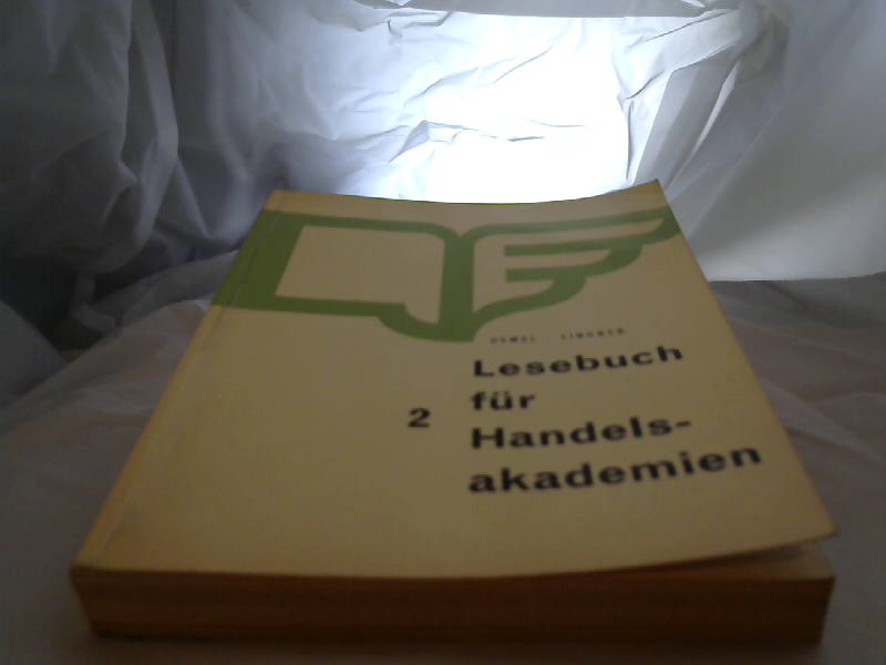 Demel, Friedrich und Wilfrieda Lindner: Lesebuch fr Handelsakademien 2 3.neubearbeitete Auflage