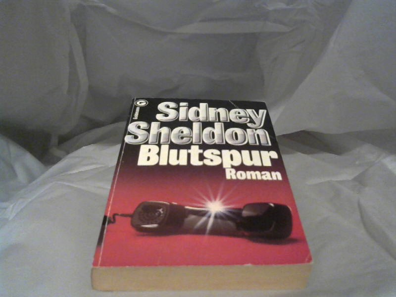Sheldon, Sidney (Verfasser): Blutspur : Roman. Sidney Sheldon. [Aus d. Amerikan. von Martin Lewitt] / Ein Goldmann-Taschenbuch ; 6342 Ungekrzte Ausg., 1. Aufl., 1. - 50. Tsd.