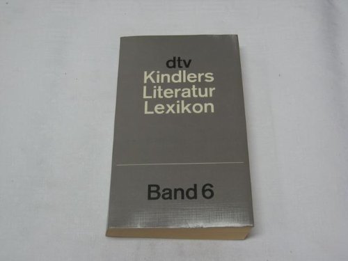 DTV: Kindlers Literatur-Lexikon im dtv; Teil: Bd. 6., Chi - Dei. dtv ; 3146