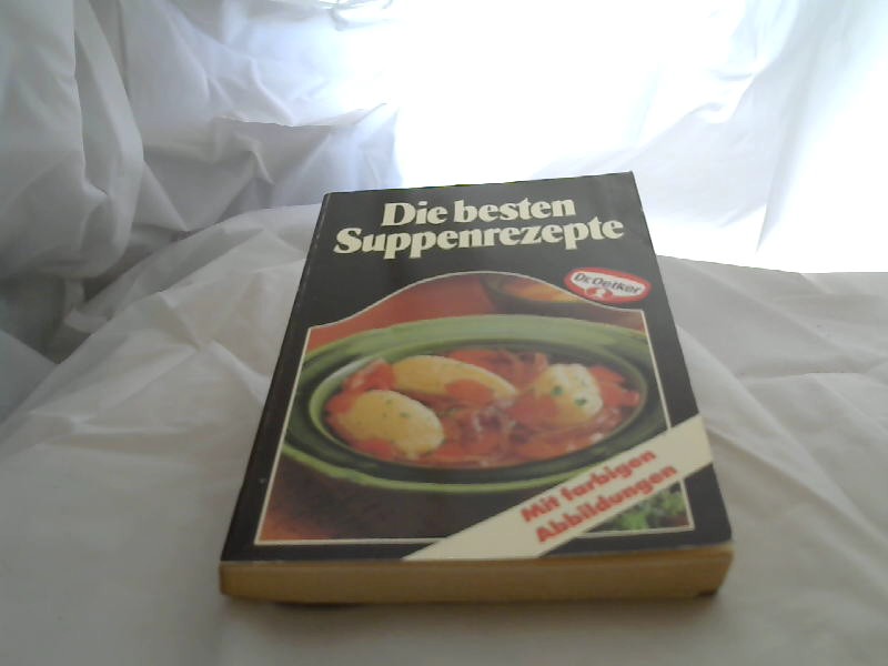 Dr.Oetker: Die besten Suppenrezepte.