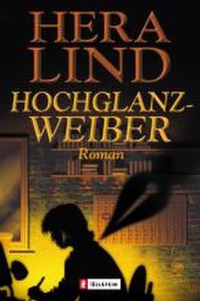 Lind, Hera: Hochglanzweiber Roman