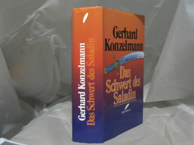 Konzelmann, Gerhard (Verfasser): Das Schwert des Saladin. Gerhard Konzelmann