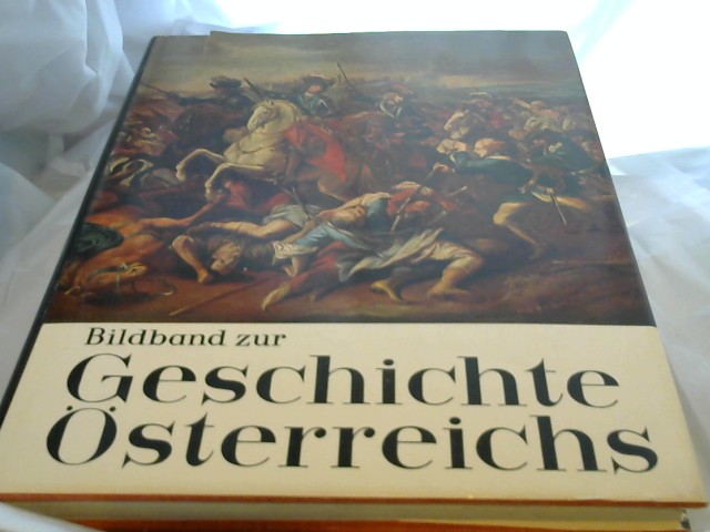 Zippe, Herbert (Hg.): Bildband zur Geschichte sterreichs. 4.Auflage