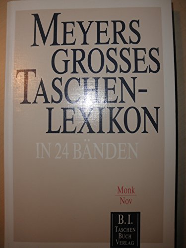 grosses Taschen-Lexikon; Teil: Bd. 15., Monk - Nov  2., neubearb. Aufl. - Meyers