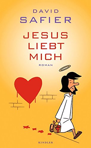 Safier, David (Verfasser): Jesus liebt mich : Roman. David Safier 1. Aufl.