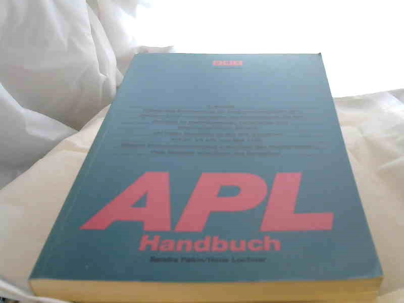 Pakin, Sandra und Hans Lochner: APL Handbuch. 2.Auflage