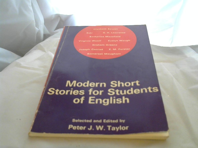 Taylor, Peter J.W. (Hg.): Modern Short Stories for Students of English.