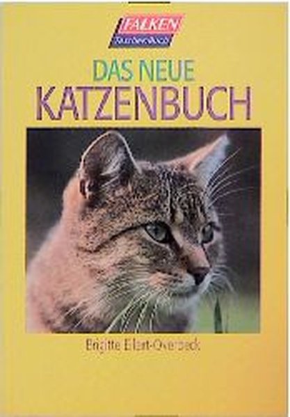 Eilert-Overbeck, Brigitte: Das neue Katzenbuch 3., Aufl.
