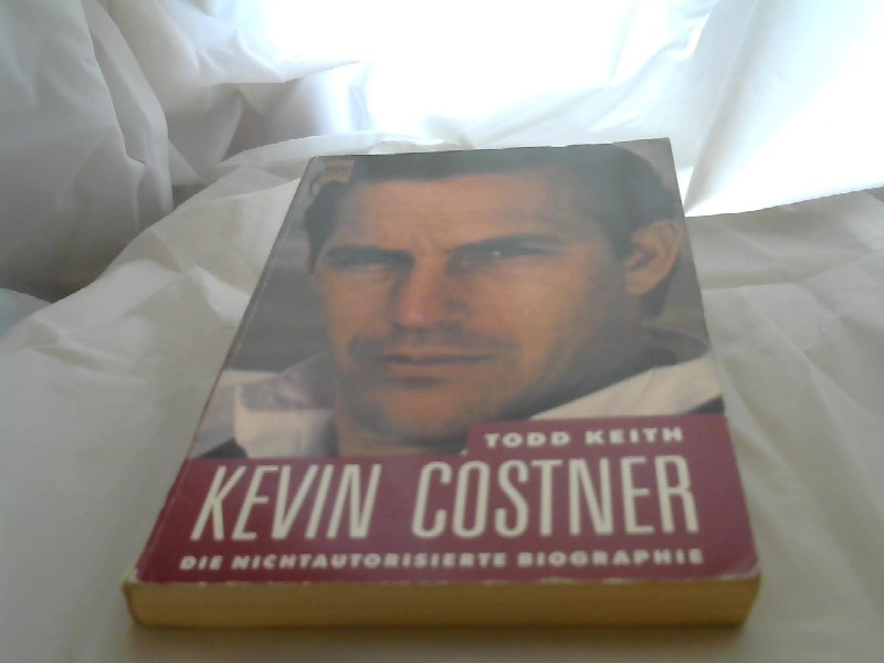 Keith, Todd (Verfasser): Kevin Costner : die nichtautorisierte Biographie. Todd Keith. [Aus dem Amerikan. bers. von Christa von Hadeln] / Heyne-Bcher / 1 / Heyne allgemeine Reihe ; Nr. 8619 Dt. Erstausg.