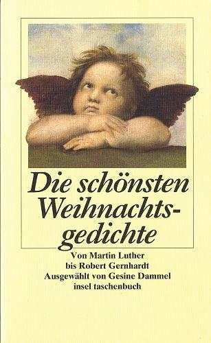 Dammel, Gesine (Herausgeber): Die schnsten Weihnachtsgedichte. ausgew. von Gesine Dammel / Insel-Taschenbuch ; 2580 1. Aufl.