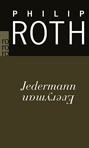 Jedermann : Roman. Philip Roth. Dt. von Werner Schmitz / Rororo ; 24594