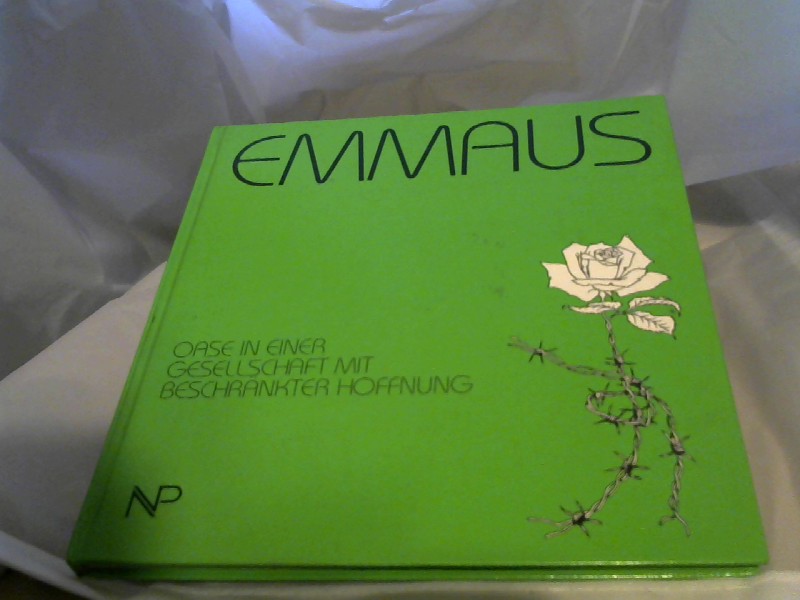 Unbekannt: Emmaus. Oase in einer Gesellschaft mit beschrnkter Hoffnung. 1.Auflage
