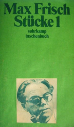 Frisch, Max: Frisch, Max: Stcke; Teil: 1. suhrkamp-taschenbcher ; 70 1. Aufl.