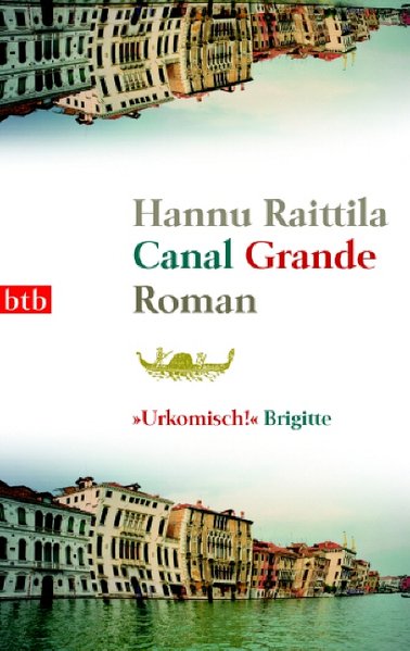 Raittila, Hannu und Stefan Moster: Canal Grande Roman