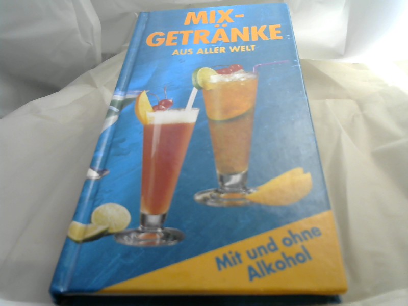 Süss, Helmut: Mixgetränke aus aller Welt.