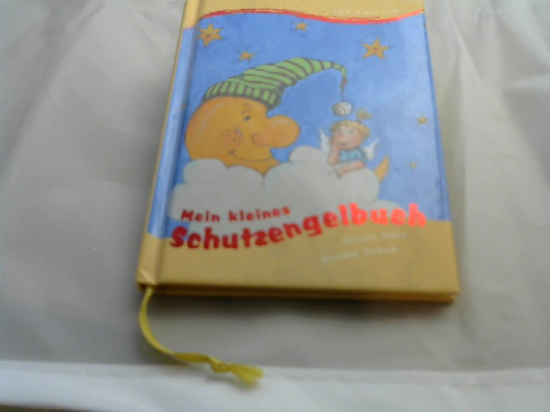 Frank, Liane und Gisela Drr: Mein kleines Schutzengelbuch 1., Aufl.