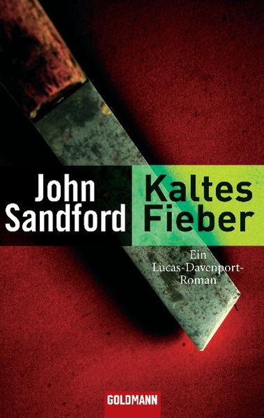 Sandford, John und Manes Grnwald: Kaltes Fieber Ein Lucas-Davenport-Roman