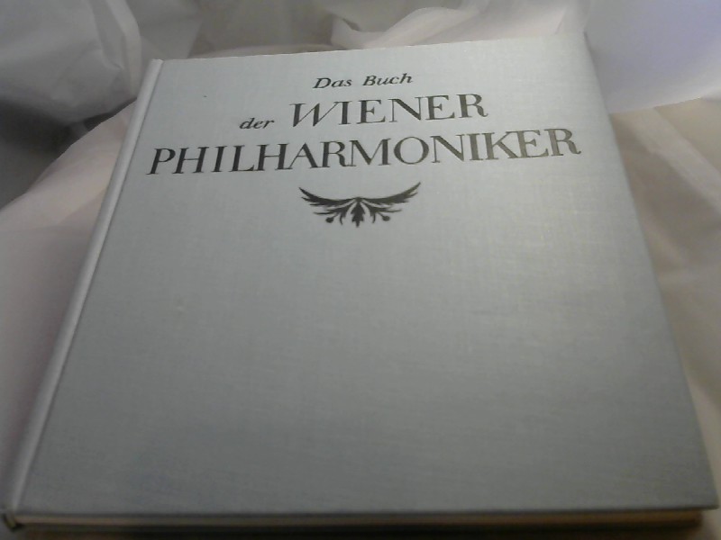 Unbekannt: Das Buch der Wiener Philharmoniker.