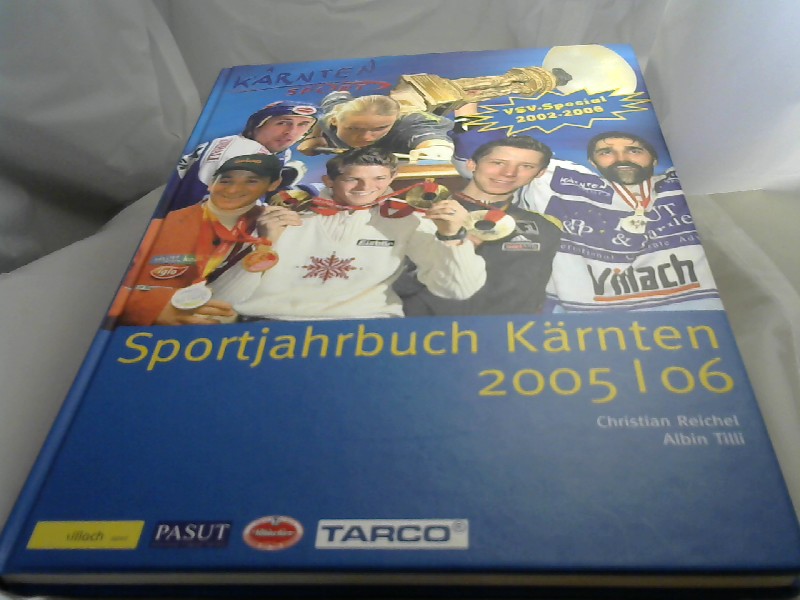 Reichel, Christian und Albin Tilli: Sportjahrbuch Krnten. 2005-06