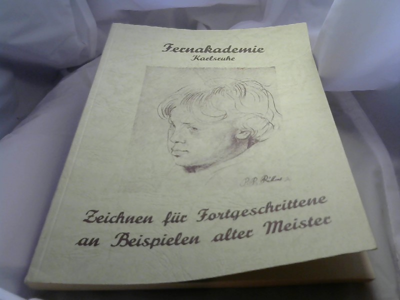 Fernakademie Karlsruhe: Zeichnenn fr Fortgeschrittene an Beispielen alter Meister.