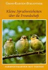 Ludwig, Gerda (Herausgeber): Kleine Spruchweisheiten ber die Freundschaft : 18 Farbpostkt. mit Texten. hrsg. von Gerda Ludwig / Groh-Karten-Bibliothek ; Nr. 2