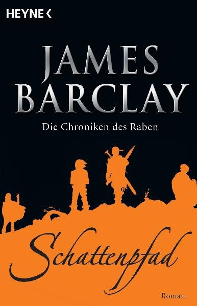 Schattenpfad Die Chroniken des Raben, 3. Band - Barclay, James, Rainer Michael Rahn und Jürgen Langowski
