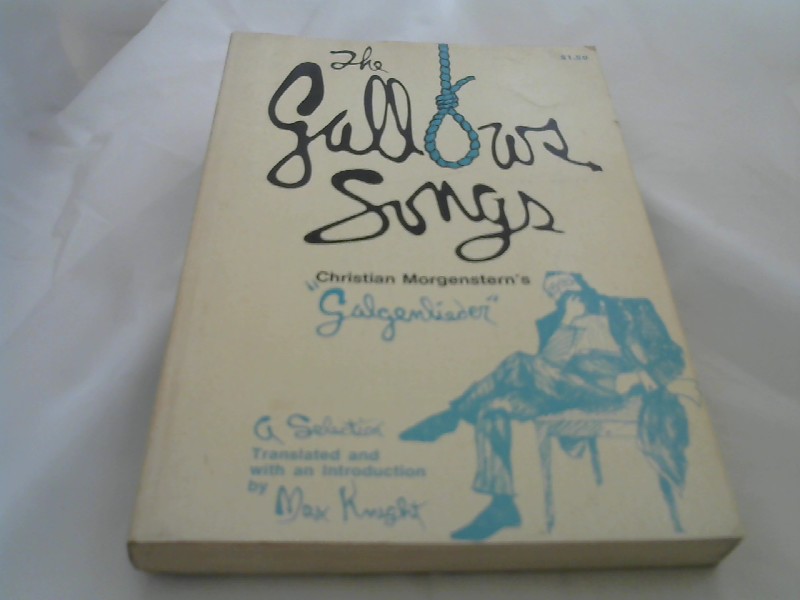 Morgenstern Christian: The Gallow Songs. A Selection