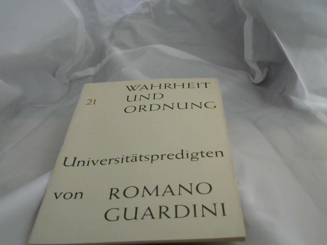 Guardini, Romano: Wahrheit und Ordnung. Universittspredigten. 1.Auflage/ Heft 21