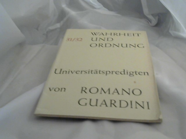 Guardini, Romano: Wahrheit und Ordnung. Universittspredigten. 1.Auflage/ Heft 31 und 32