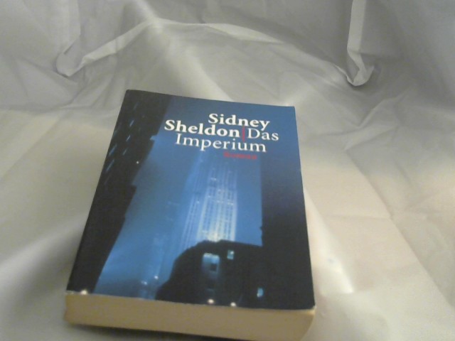 Sheldon, Sidney: Das Imperium.