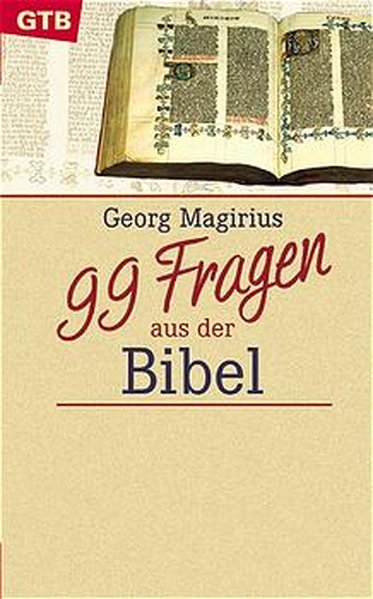 Magirius, Georg: 99 Fragen aus der Bibel