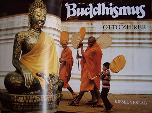 Zierer, Otto (Mitwirkender): Buddhismus. Otto Zierer / Grosse Weltreligionen