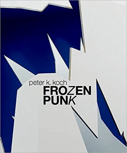 Peter K. Koch : Frozen Punk.