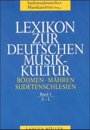 Lexikon zur deutschen Musik-Kultur. In Böhmen, Mähren, Sudetenschlesien - Hader, Widmar (Hg.)