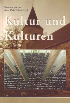 Kultur und Kulturen - Laer, Hermann von/ Scheer, Klaus-Dieter (Hg.)