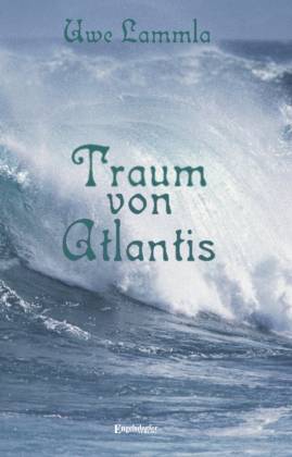 Traum von Atlantis. Gedichte  2. erw. Aufl. - Lammla, Uwe