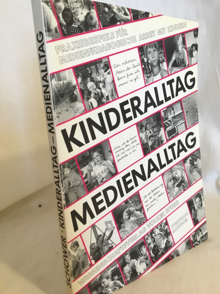 Kinderalltag - Medienalltag: Praxisbeispiele für medienpädagogische Arbeit mit Kindern. - Schöwer, Christiane