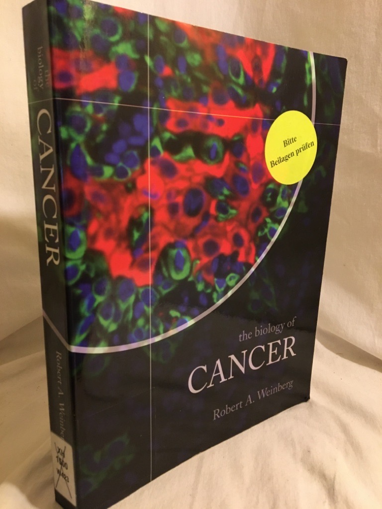 The Biology of Cancer. - Weinberg, Robert A.