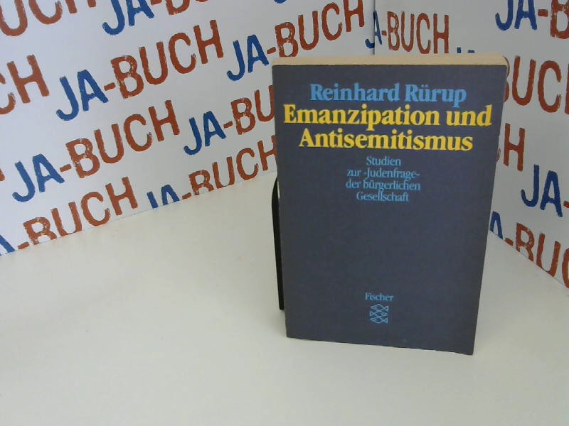 Emanzipation und Antisemitismus: Studien zur "Judenfrage" der bürgerlichen Gesellschaft