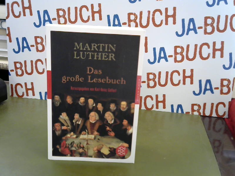 Das große Lesebuch (Fischer Klassik)  Auflage: 1. - Göttert, Karl-Heinz und Martin Luther