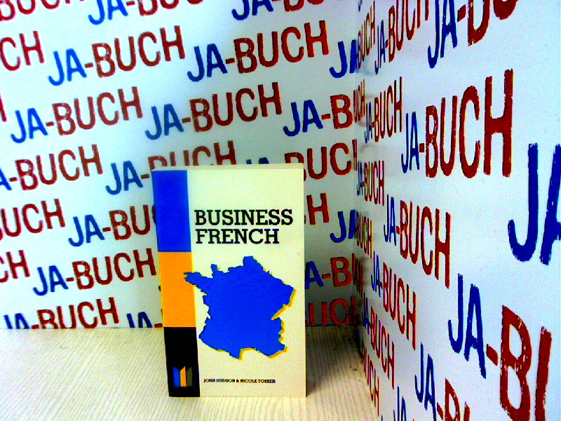 Business French Made Simple (Made Simple Series) - Hudson, John und Nicole Tosser