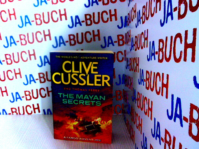 The Mayan Secrets (Fargo Adventures 5) - Cussler, Clive and Thomas Perry