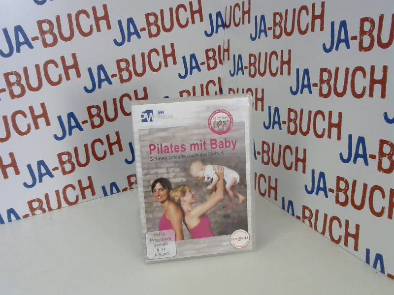 Pilates mit Baby - Schnell schlank nach der Geburt (Rückbildungsgymnastik mit Baby) --- empfohlen von familie.de ---  Auflage: Standard Version - Jana, Wetterau-Kliebisch