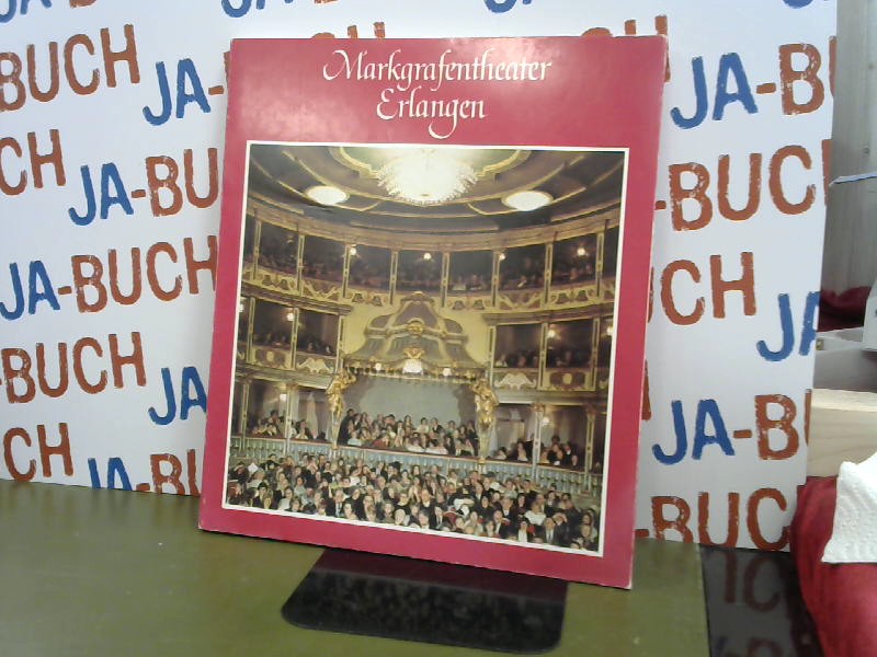 Markgrafentheater Erlangen : d. Jahre von 1969- 1979  Auflage: First Edition. - Schilbach