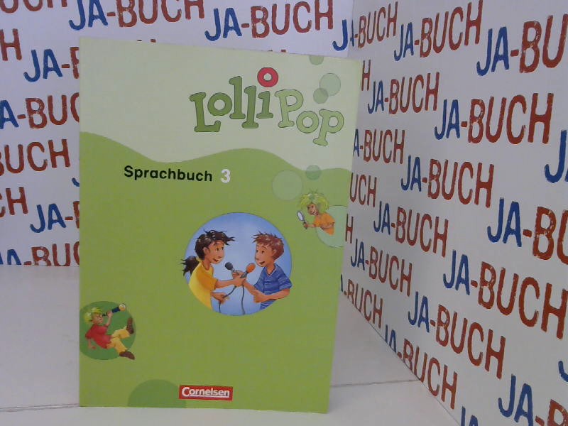 Lollipop Sprachbuch - 3. Schuljahr: Schülerbuch  Auflage: Nachdr. - Dorst, Gisela, Christine Berthold und Gisela Dorst