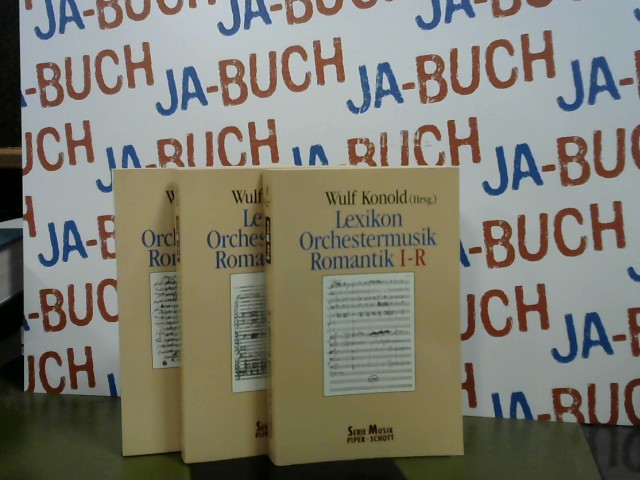 Lexikon Orchestermusik, Romantik  (3 Bände) - Konold, Wulf