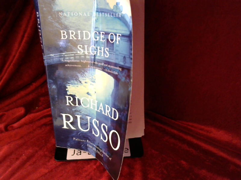 Bridge of Sighs: A Novel (Vintage Contemporaries)  Auflage: Reprint - Russo, Richard