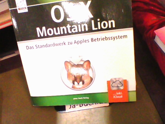 OS X Mountain Lion : das Standardwerk zu Apples Betriebssystem ; [inkl. iCloud]. - Ochsenkühn, Anton